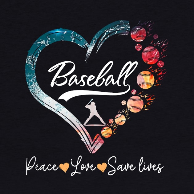 Peace Love Save Lives Heart Baseball Costume Gift by Ohooha